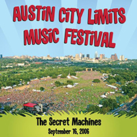 Secret Machines - Live At Austin City Limits Music Festival 2006