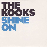 Kooks - Shine On (Promo Single)