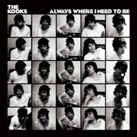 Kooks - Always Where I Need To Be (EP)