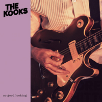 Kooks - So Good Looking (Single)