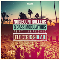 Noisecontrollers - Electric Solar (feat. Bass Modulators) (Single)