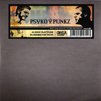 Psyko Punkz - Rock Ya Attitude / Digging For Truth