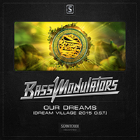 Bass Modulators - Our Dreams (Dream Village 2015 O.S.T.) (Single)