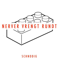 Schnodig - Nerver Vrengt Rundt