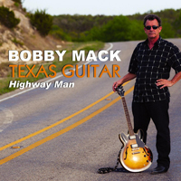 Mack, Bobby - Texas Guitar: Highway Man