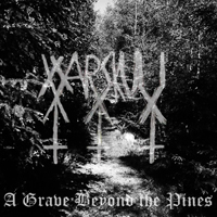 Warskull - A Grave Beyond the Pines (Single)