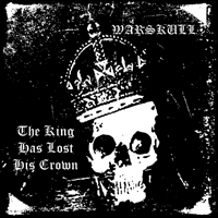 Warskull - The King Has Lost His Crown (EP)