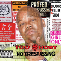 Too Short - No Trespassing