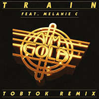 Train (USA) - Am Gold (Tobtok Remix)
