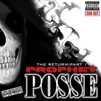 Prophet Posse - The Return: Part 1 (CD 1)