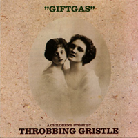 Throbbing Gristle - Giftgas