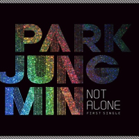 Min, Park Jung - Not Alone
