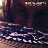 Annabelle Chvostek - Burned My Ass (EP)
