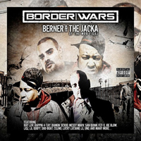 Berner - Berner & The Jacka of The Mob Figaz - Border Wars (Limited Edition)
