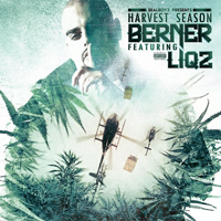 Berner - Berner ft. Liqz - Harvest Season (Limited Edition)