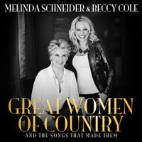 Schneider, Melinda - Great Women of Country and the Songs That Made Them 