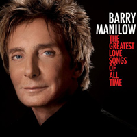 Barry Manilow - The Greatest Love Songs Of All Time