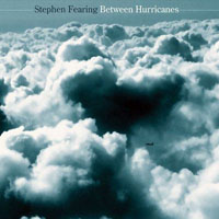 Fearing, Stephen - Between Hurricanes