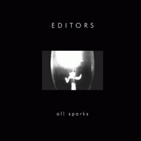 Editors (GBR) - All Sparks