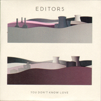 Editors (GBR) - You Don't Know Love