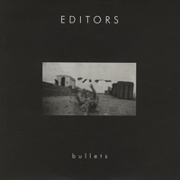Editors (GBR) - Bullets (Limited Edition Single)
