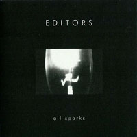 Editors (GBR) - All Sparks / Someone Says (Single)