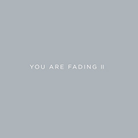 Editors (GBR) - You Are Fading, Vol. 2 (Bonus Tracks 2005 - 2010)