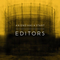 Editors (GBR) - An End Has A Start
