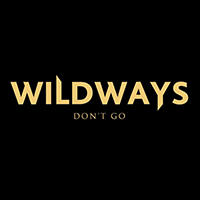 Wildways - Don't Go (Single)