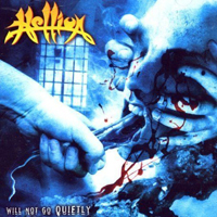 Hellion (USA) - Will Not Go Quietly