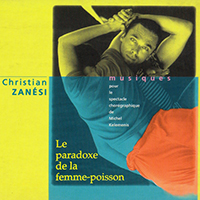 Zanesi, Christian - Le Paradoxe De La Femme-Poisson