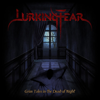 Lurking Fear (ITA) - Grim Tales In The Dead Of Night