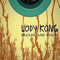 Lody Kong - Dreams and Visions
