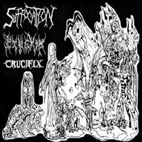 Pyrexia - Suffocation & Pyrexia & Crucifix - Split Demos [Re-Issue]