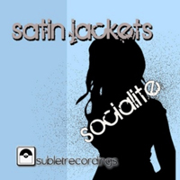 Satin Jackets - Socialite (Single)