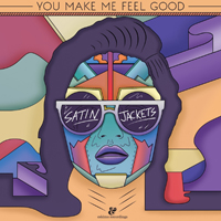 Satin Jackets - You Make Me Feel Good (Single)