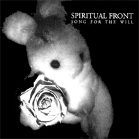 Spiritual Front - Songs For The Will