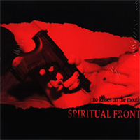 Spiritual Front - No Kisses On The Mouth (Single)