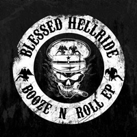 Blessed Hellride - Booze N Roll (EP)