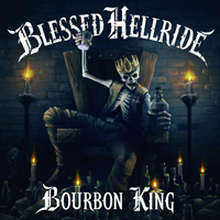 Blessed Hellride - Bourbon King