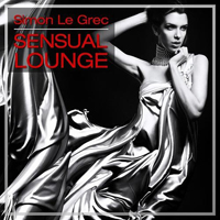 Le Grec, Simon - Sensual Lounge (A Fabulous Lounge Chill Out & Downbeat Selection)