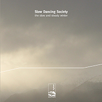 Slow Dancing Society - The Slow And Steady Winter