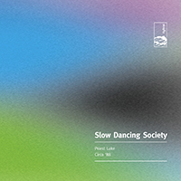 Slow Dancing Society - Priest Lake Circa '88