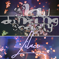 Slow Dancing Society - Lilacs (Single)