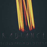 Slow Dancing Society - Radiance (Single)