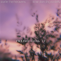 Slow Dancing Society - Twilight Cloak I I (Single)