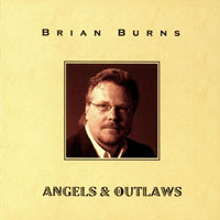 Burns, Brian - Angels & Outlaws