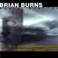 Burns, Brian - Heavy Weather