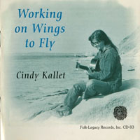 Kallet, Cindy - Working On Wings To Fly