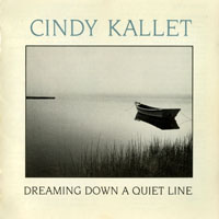 Kallet, Cindy - Dreaming down a quiet line